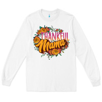 White thankful mama Long Sleeve Tee - JahusDesignShop