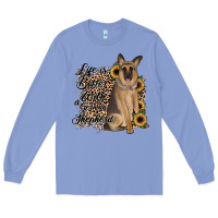 Colony Blue Life is better with a German Shepherd Long Sleeve Tee - JahusDesignShop