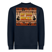 Navy my dad rocks Heavyweight Sweatshirt - HRA Design Shop
