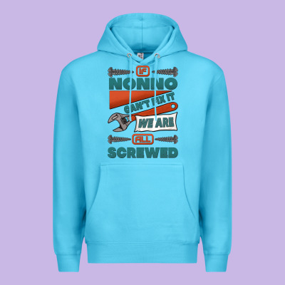 If Nonno Can't Fix It We Are All Screwed Premium Hoodie Designed By Jasminsmagicworld
