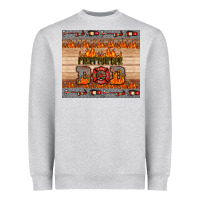 Heather Grey firefighter dad Heavyweight Sweatshirt - HRA Design Shop