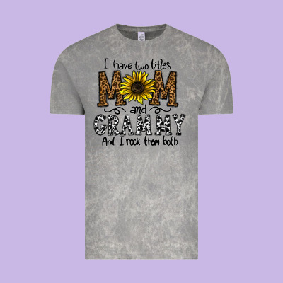 I Have Two Titles Mom And Grmmh And I Rock Them Both Vintage Tee Designed By Cowhidedigitalart