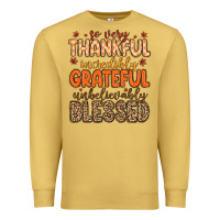 Antique Gold so very thankful incredibly grateful unbelievably Premium Sweatshirt - MaliasSmallBusiness