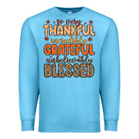 Ocean Blue so very thankful incredibly grateful unbelievably Premium Sweatshirt - MaliasSmallBusiness