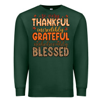 Sports Green so very thankful incredibly grateful unbelievably Premium Sweatshirt - MaliasSmallBusiness
