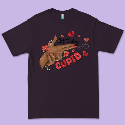 Premium Tee not today cupid