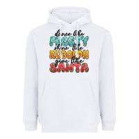 White dance like frosty shine like rudolph give like san Heavyweight Hoodie - MaliasSmallBusiness