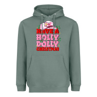 Sage have a holly dolly christmas Heavyweight Hoodie - MaliasSmallBusiness