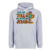 Heather Grey let me tell you about my jesus Heavyweight Hoodie - MaliasSmallBusiness