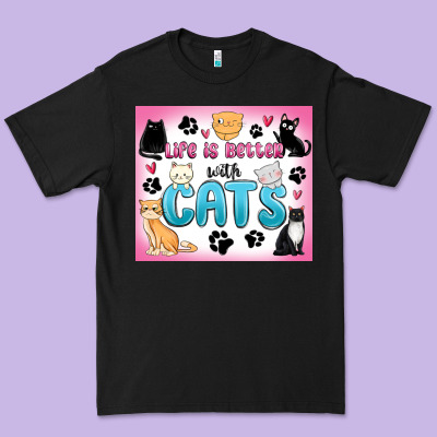 Premium Tee life is better with cats