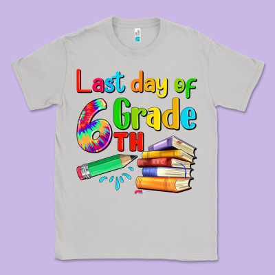 Last Day Of Sixth Grade Classic Tee Designed By Artiststas