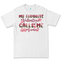 White my favorite valentine calls me mama Premium Tee - MaliasSmallBusiness