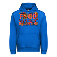 Cobalt Food is my Valentine Urban Hoodie - HowdyJamesFarm