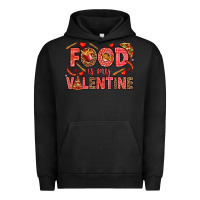 Pigment Black Food is my Valentine Urban Hoodie - HowdyJamesFarm