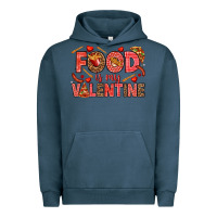 Pigment Midnight Navy Food is my Valentine Urban Hoodie - HowdyJamesFarm