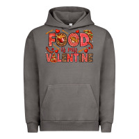 Pigment Tornado Food is my Valentine Urban Hoodie - HowdyJamesFarm