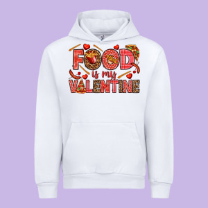Food Is My Valentine Urban Hoodie Designed By Howdyjamesfarm