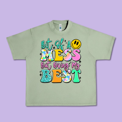 Bit Of A Mess But Doing My Best Urban Heavy Tee Designed By Jahusdesignshop