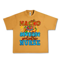 Peanut Butter nacho average pediatric nurse   with nacho Urban Heavy Tee - AdoDesignShop