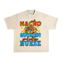 Sandshell nacho average pediatric nurse   with nacho Urban Heavy Tee - AdoDesignShop