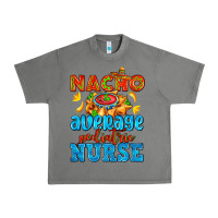 Tornado nacho average pediatric nurse   with nacho Urban Heavy Tee - AdoDesignShop
