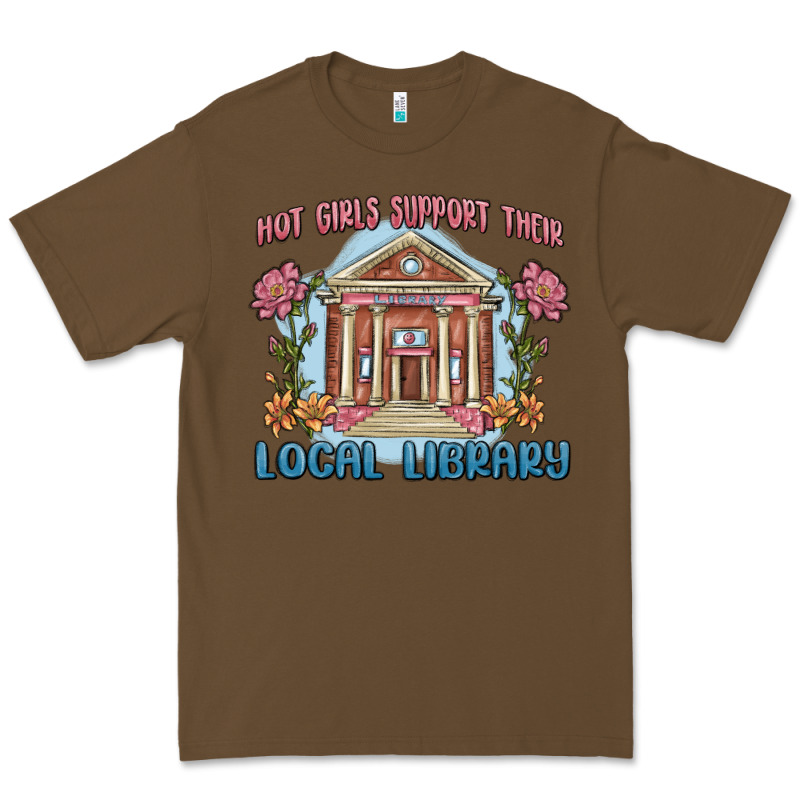 Hot Girls Support Their Local Library Premium Tee by MaliasSmallBusiness | Teevron