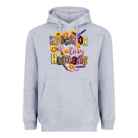 Heather Grey educator of tiny humans Heavyweight Hoodie - NancyCooperArtShop