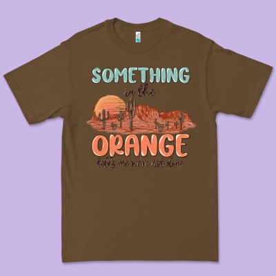 Premium Tee something in the orange