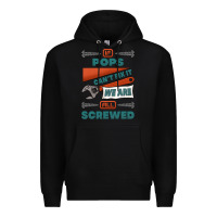 Black if pops can't fix it we are all screwed Premium Hoodie - Jasminsmagicworld