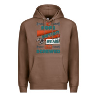 Chestnut if pops can't fix it we are all screwed Premium Hoodie - Jasminsmagicworld