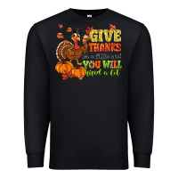 Black give thanks for a little and you will find a lot Premium Sweatshirt - MaliasSmallBusiness