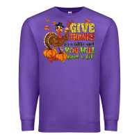 Purple give thanks for a little and you will find a lot Premium Sweatshirt - MaliasSmallBusiness
