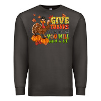 Smoke give thanks for a little and you will find a lot Premium Sweatshirt - MaliasSmallBusiness