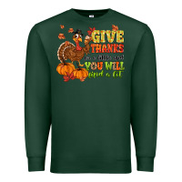 Sports Green give thanks for a little and you will find a lot Premium Sweatshirt - MaliasSmallBusiness