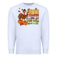 White give thanks for a little and you will find a lot Premium Sweatshirt - MaliasSmallBusiness