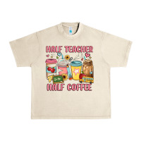 Sandshell half teacher half coffee Urban Heavy Tee - JahusDesignShop