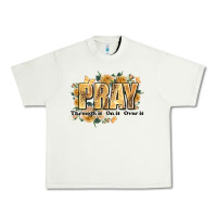 Pistachio pray through it on it and over it Urban Heavy Tee - JahusDesignShop