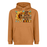 When You Can't Find The Sunshine Be The Sunshine Heavyweight Hoodie | Teevron