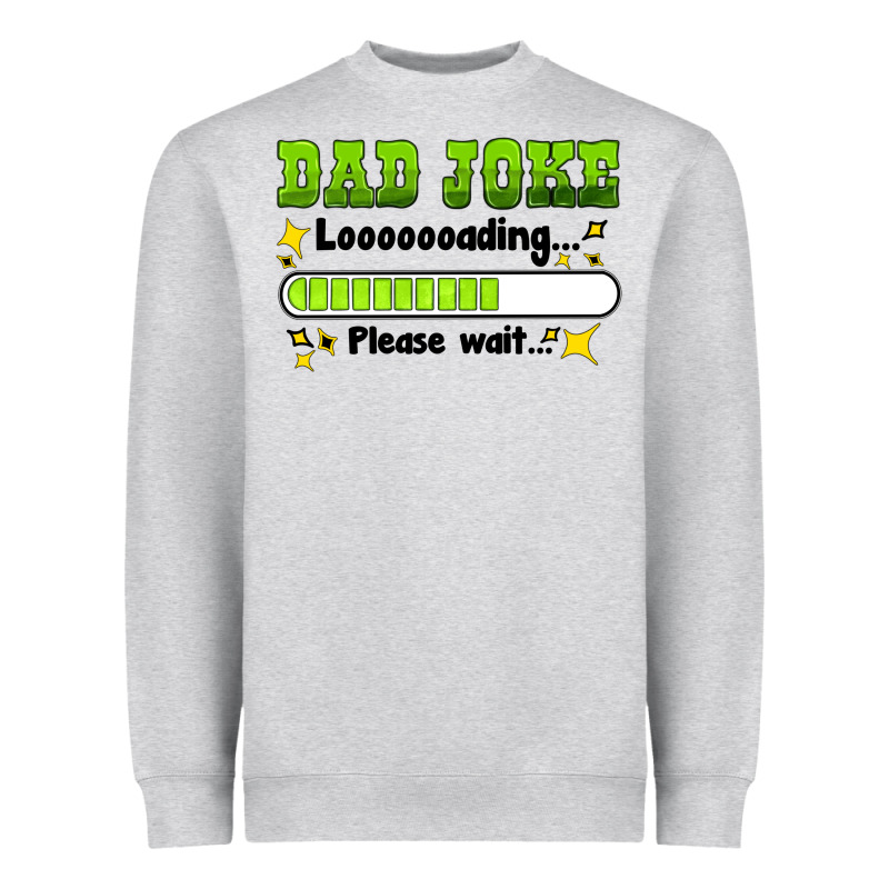 Dad Joke Loading Please Wait Heavyweight Sweatshirt by HRA Design Shop | Teevron