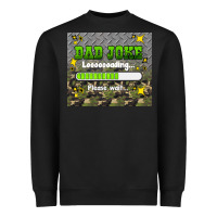 Dad Joke Loading Please Wait Heavyweight Sweatshirt | Teevron