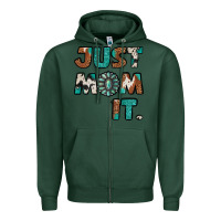 Sports Green Just Mom It Zipper Hoodie - Jasminsmagicworld