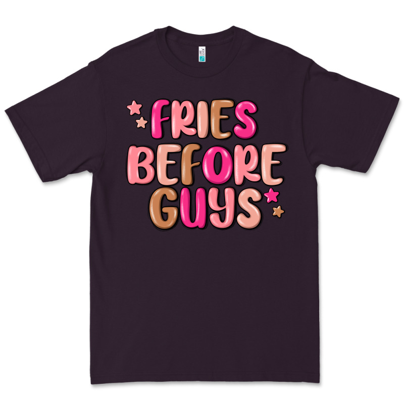 Fries Before Guys Premium Tee by MaliasSmallBusiness | Teevron
