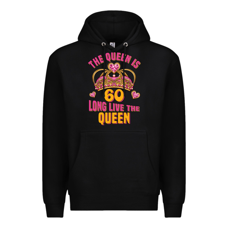 The Queen Is 60 Long Live The Queen Premium Hoodie by Jasminsmagicworld | Teevron