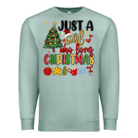 Seafoam just a girl who loves christmas Premium Sweatshirt - MaliasSmallBusiness