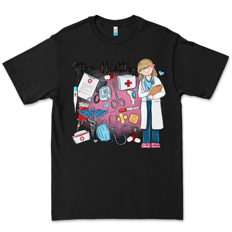 Stay Healthy Nurse Premium Tee by MaliasSmallBusiness | Teevron