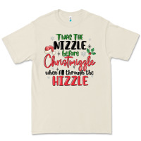 Twas The Nizzle  Before Christmizzle Premium Tee | Teevron