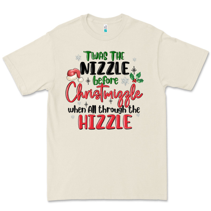Twas The Nizzle  Before Christmizzle Premium Tee by MaliasSmallBusiness | Teevron