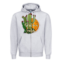 Cactus Go Sit On A Cactus Zipper Hoodie | Teevron