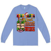 Colony Blue dear santa just bring wine Long Sleeve Tee - AdoDesignShop