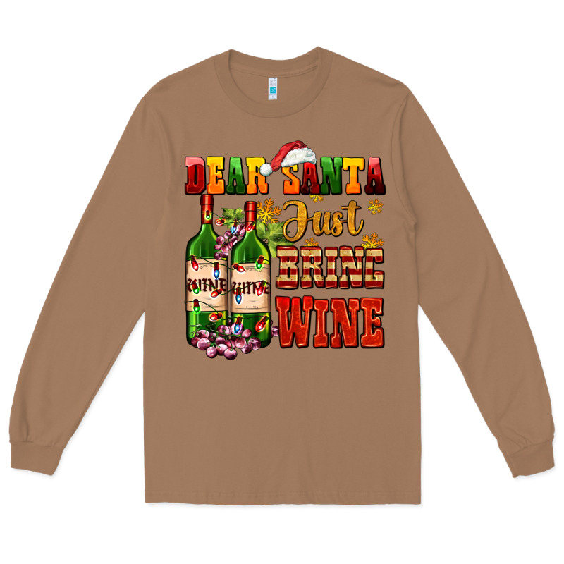 Dear Santa Just Bring Wine Long Sleeve Tee by AdoDesignShop | Teevron